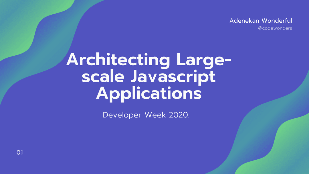 Architecting Large-scale Javascript Applications